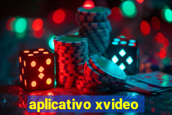 aplicativo xvideo